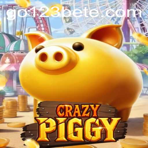 Exploring the Exciting World of CrazyPiggy and go123bet